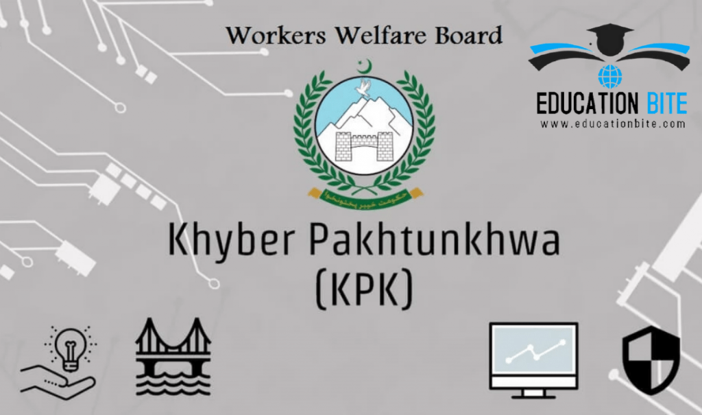 KPK worker welfare fund/board scholarship 2021, educationbite.com